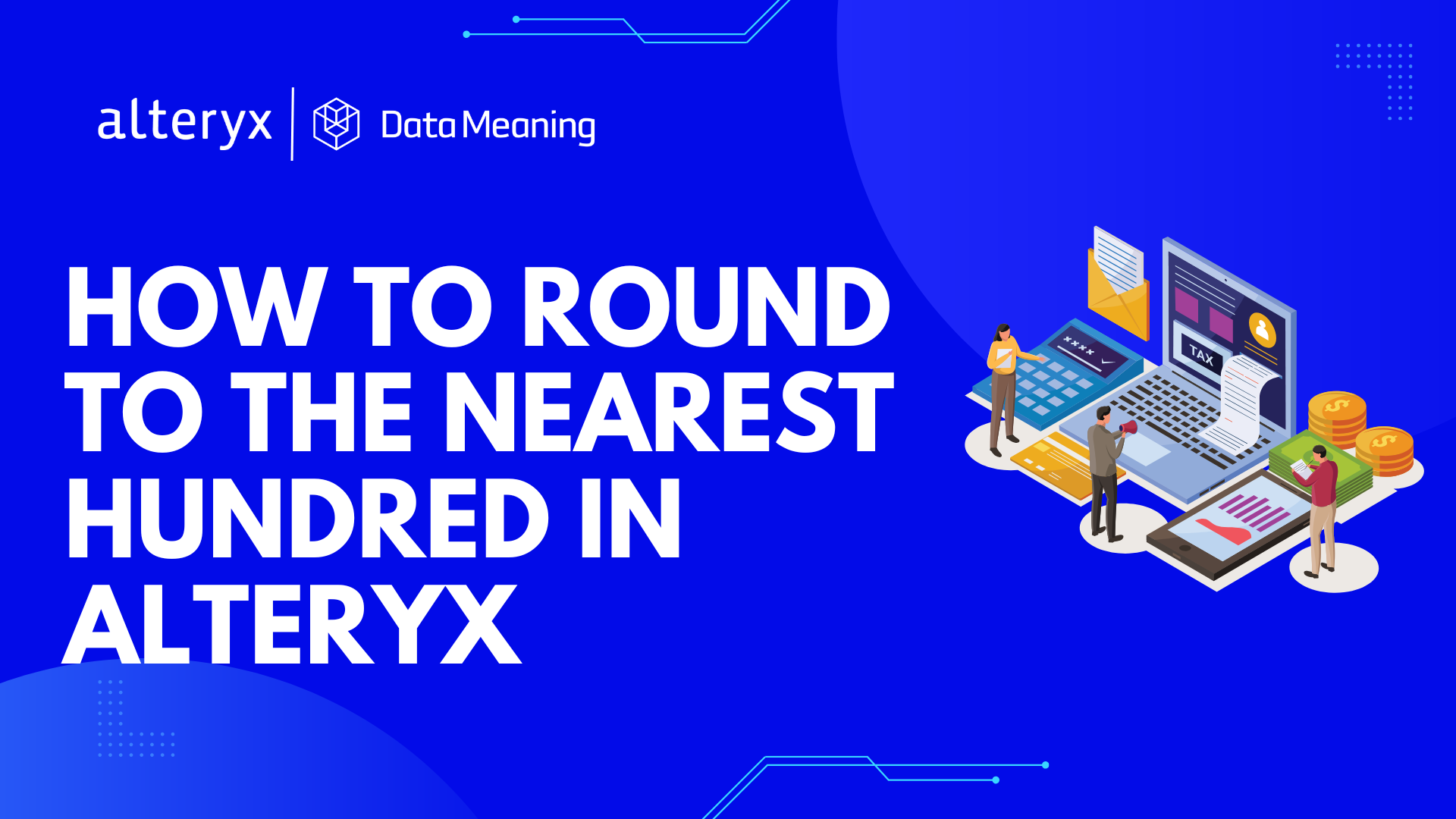 How to Round Numbers to the Nearest Hundred in Alteryx: A Step-by-Step Guide